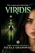 Viridis: The Viridis Trilogy Book 1
