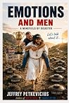 EMOTIONS AND MEN by Jeffrey Petkevicius