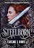 Steelborn (The Steelborn Saga, #1)