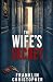 The Wife’s Secret: A Dark a...