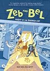 Zeb and Bel by Rachel Elliott Zeb and Bel by Rachel Elliott