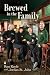Brewed in the Family by Ron Keefe