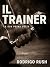 Il Trainer: La sua prima vo...