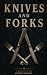Knives and Forks