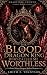 THE BLOOD DRAGON KING WHO CALLED ME WORTHLESS by Smith F. Tennyson