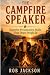 The Campfire Speaker: Super...