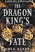 The Dragon King's Fate by Lola Glass The Dragon King's Fate by Lola Glass