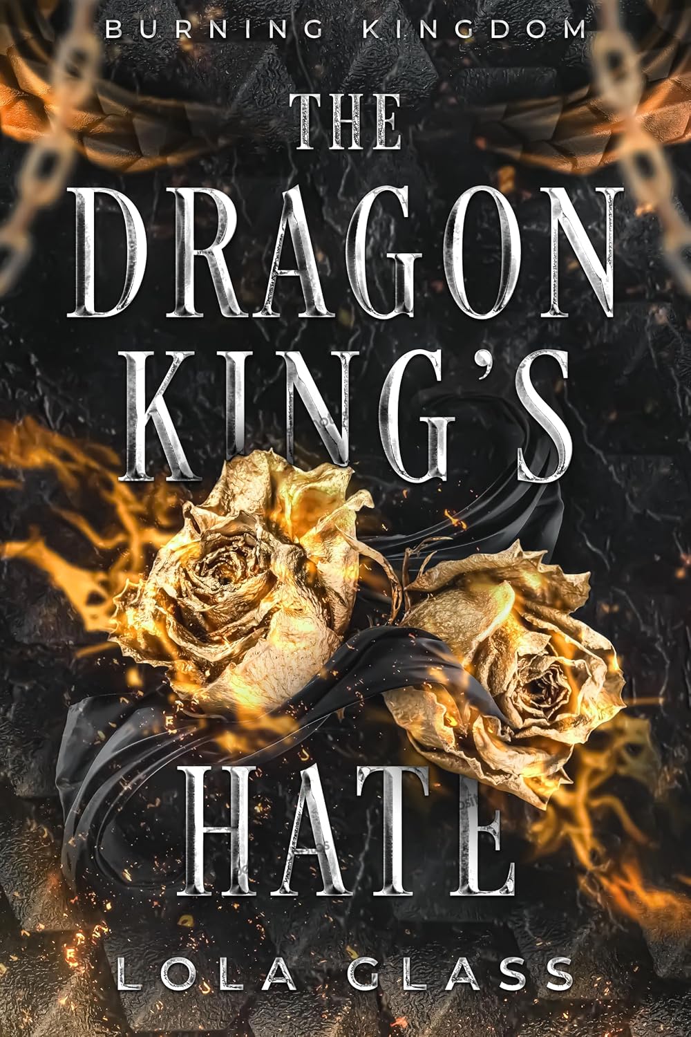 The Dragon King's Hate (Burning Kingdom, #2)