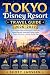 Tokyo Disney Resort Travel ...