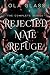 Rejected Mate Refuge: The C...