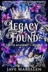 Legacy Found: A R...
