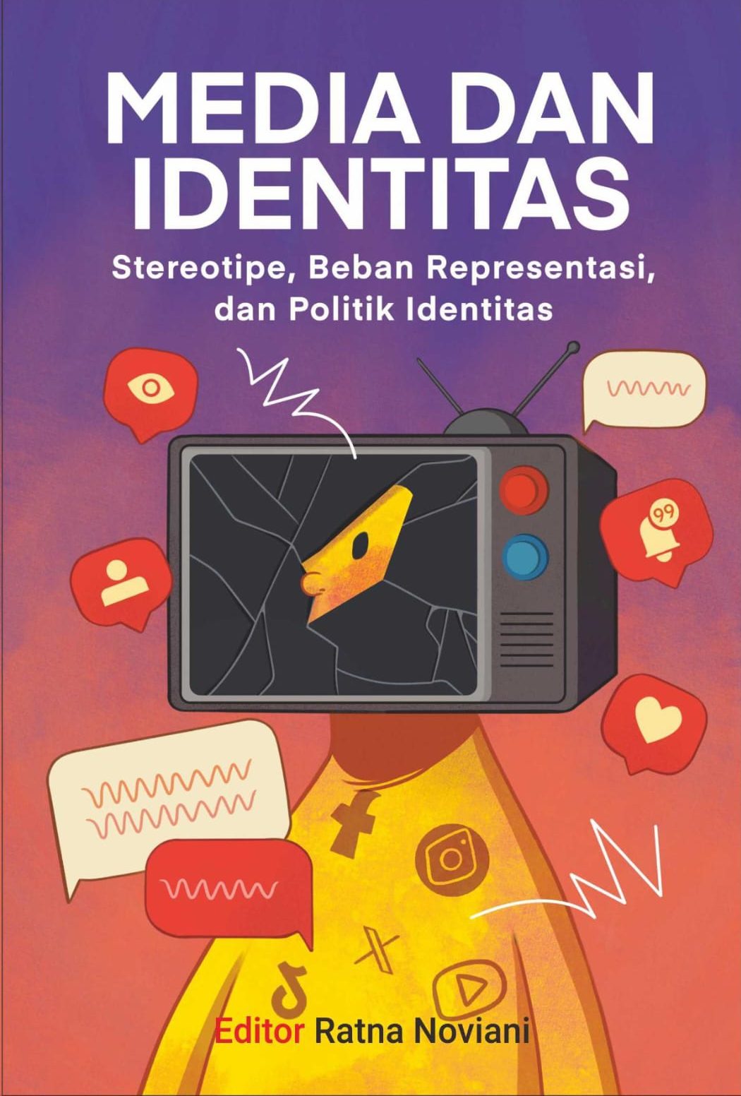 Media dan Identitas: Stereotipe, Beban Representasi, dan Politik Identitas