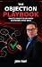 The Objection Playbook: Exa...