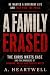 A Family Erased: The Chris ...