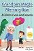 Grandpa's Magic Memory Box by G.M. Grace