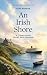 An Irish Shore: A Closed-Do...