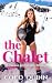 The Chalet: A freeuse prima...