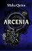 Arseniya: A Dark Fantasy Ro...