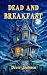 Dead and Breakfast by David Jacobsen