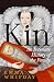 Kin: An Intimate History of...