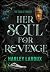Her Soul For Revenge: The N...