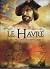 Le Havre Tome 1: De la Préh...