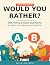 Would You Rather? by Maple Lane Press