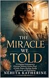 The Miracle We To...
