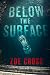Below the Surface