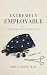Extremely Employable: Notes from a Long Apprenticeship