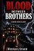 Blood Between Brothers: A F...