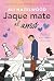 Jaque mate al amor