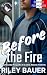 Before the Fire: Une Novell...