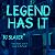 Legend Has It