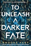 To Unleash a Darker Fate