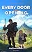 Every Door Worth Opening: T...
