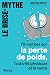Le brise-mythe: 70 mythes s...