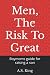 Men, The Risk To Great: Boy...