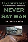 Never Say War: Li...