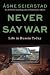 Never Say War: Life in Russia Today