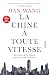 La Chine à toute vitesse - ...