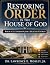 Restoring Order in the Hous...