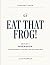 Thoughts From Eat That Frog...