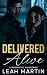 Delivered Alive: A Romantic...