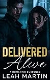Delivered Alive: ...