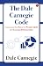 The Dale Carnegie Code: Unl...