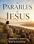 The Parables of Jesus: A St...