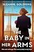 The Baby in Her Arms: An un...
