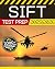 SIFT Test Prep by Textora Publishing
