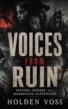 Voices from Ruin:...